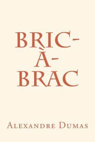 Kniha Bric-?-Brac Alexandre Dumas