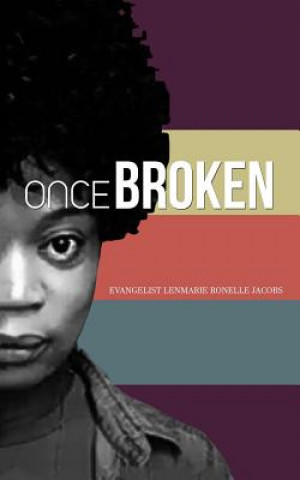 Knjiga Once Broken Lenmarie Ronelle Jacobs