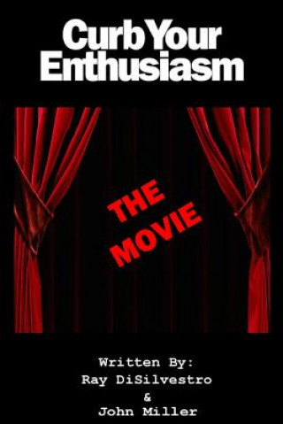 Kniha Curb Your Enthusiasm: The Movie MR John Miller