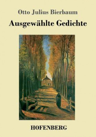 Książka Ausgewahlte Gedichte Otto Julius Bierbaum