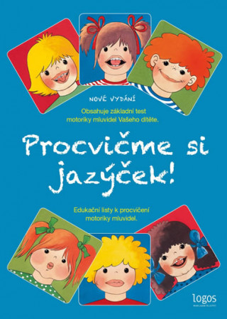 Kniha Procvičme si jazýček - Edukační listy k procvičení motoriky mluvidel Jitka Kaulfussová