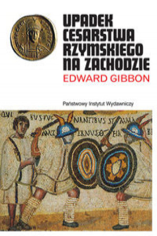 Carte Upadek Cesarstwa Rzymskiego Gibbon Edward