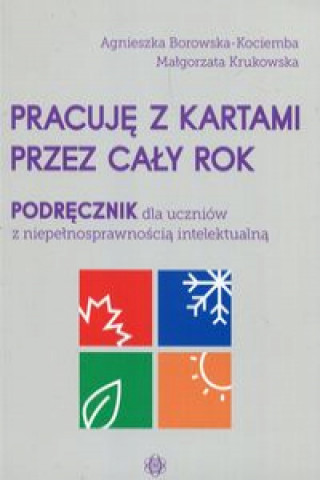 Kniha Pracuję z kartami przez cały rok Borowska-Kociemba Agnieszka