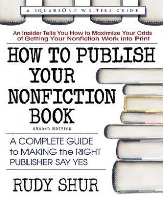 Könyv How to Publish Your Nonfiction Book Rudy Shur