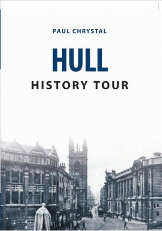 Carte Hull History Tour Paul Chrystal