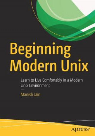 Carte Beginning Modern Unix Manish Jain