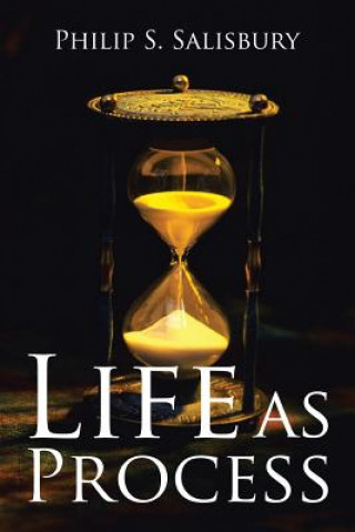 Knjiga Life as Process Philip S Salisbury