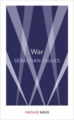 Kniha War Sebastian Faulks