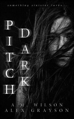 Book Pitch Dark Alex Grayson