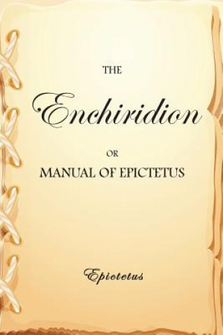 Carte The Enchiridion, or Manual of Epictetus Epictetus