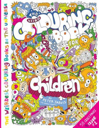 Kniha Weird Colouring Book for Children MR Peter Jarvis