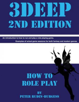 Książka 3Deep 2nd Edition How To Role Play Peter Rudin-Burgess