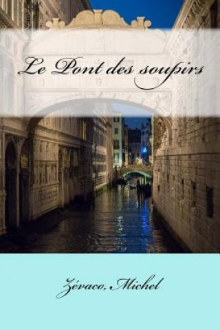 Book Le Pont des soupirs Zevaco Michel