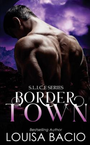 Kniha Border Town Louisa Bacio