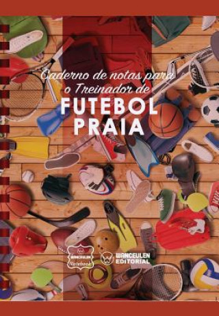 Kniha Caderno de notas para o Treinador de Futebol Praia Wanceulen Notebook