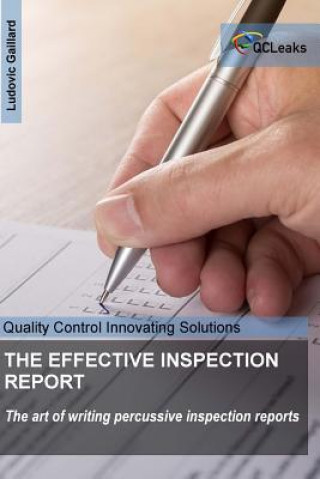Carte The effective inspection report: The art of writing percussive reports Ludovic Gaillard