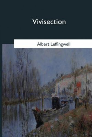 Βιβλίο Vivisection Albert Leffingwell