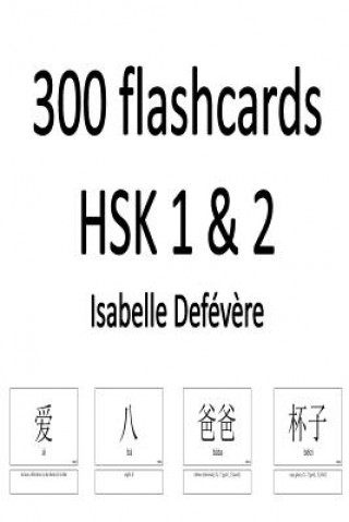 Kniha 300 flashcards HSK 1 & 2 Isabelle Defevere