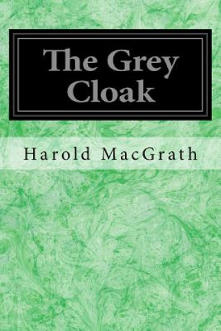 Carte The Grey Cloak Harold MacGrath