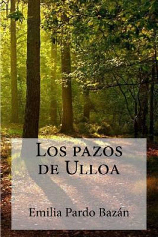 Könyv Los Pazos de Ulloa Emilia Pardo Bazan