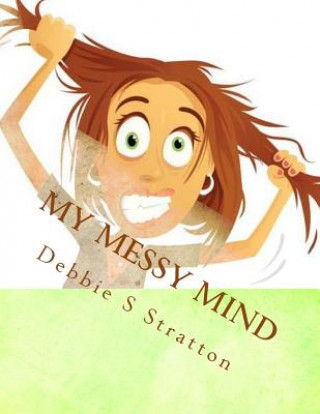 Libro My Messy Mind Deb Stratton