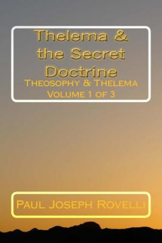 Kniha Thelema & the Secret Doctrine Paul Joseph Rovelli