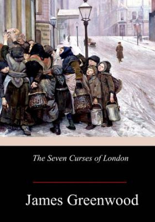 Kniha The Seven Curses of London James Greenwood