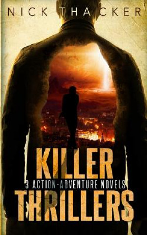 Carte Killer Thrillers - Mass Market: 3 Action-Adventure Thrillers Nick Thacker