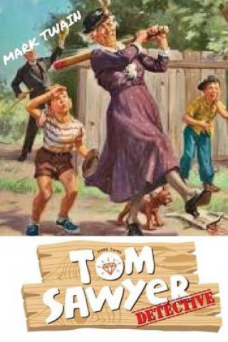Carte Tom Sawyer, Detective Mark Twain