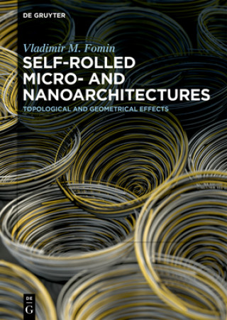 Libro Self-rolled Micro- and Nanoarchitectures Vladimir M. Fomin
