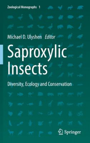 Knjiga Saproxylic Insects Michael D. Ulyshen