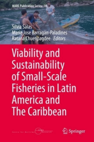 Книга Viability and Sustainability of Small-Scale Fisheries in Latin America and The Caribbean Silvia Salas
