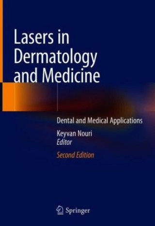 Kniha Lasers in Dermatology and Medicine Keyvan Nouri