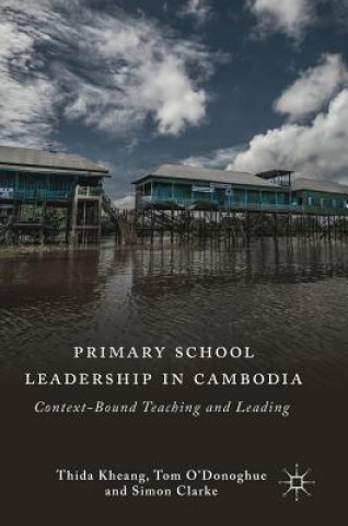 Kniha Primary School Leadership in Cambodia Thida Kheang