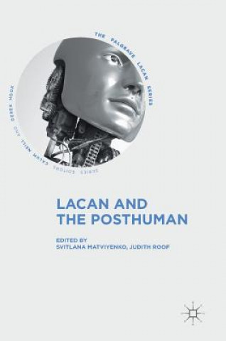 Kniha Lacan and the Posthuman Svitlana Matviyenko