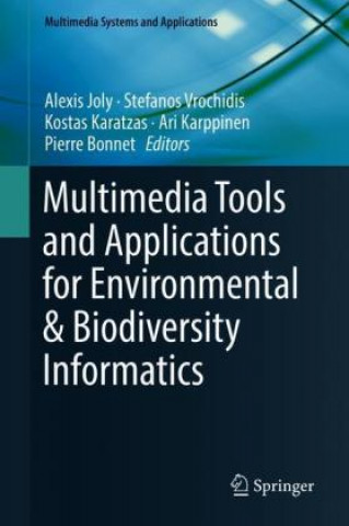 Carte Multimedia Tools and Applications for Environmental & Biodiversity Informatics, m. 1 Buch, m. 1 E-Book Alexis Joly