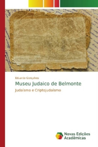 Kniha Museu Judaico de Belmonte Eduardo Gonçalves