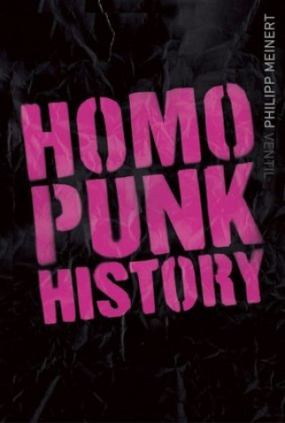 Könyv Homopunk History Philipp Meinert