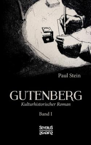 Könyv Gutenberg Band 1 Paul Stein