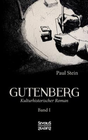 Kniha Gutenberg Band 1 Paul Stein