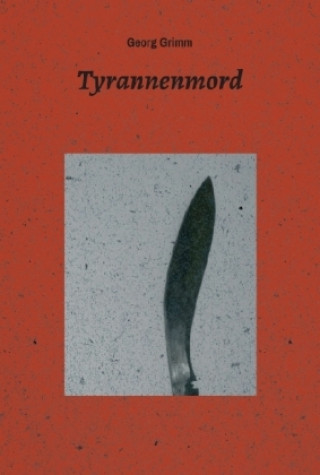 Knjiga tyrannenmord Georg Grimm