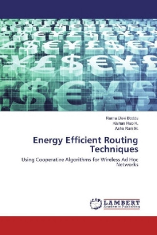 Knjiga Energy Efficient Routing Techniques Rama Devi Boddu