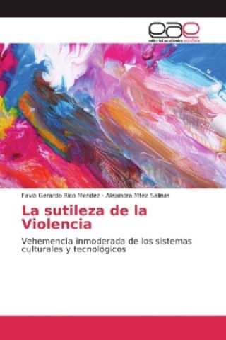 Kniha sutileza de la Violencia Favio Gerardo Rico Mendez