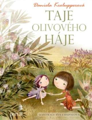 Könyv Taje olivového háje Daniela Krolupperová