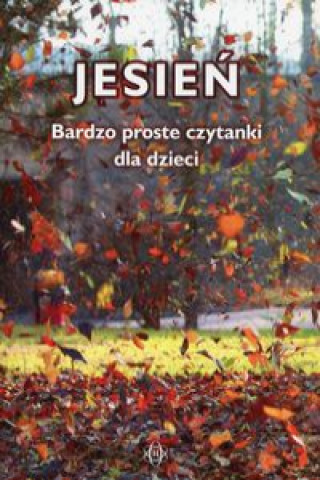 Книга Jesień Bardzo proste czytanki dla dzieci 