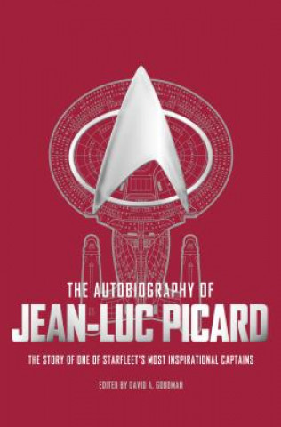 Książka Autobiography of Jean-Luc Picard David A. Goodman