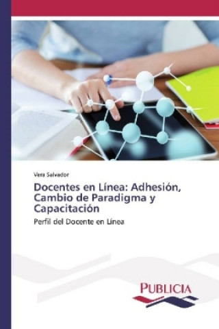 Boek Docentes en Línea: Adhesión, Cambio de Paradigma y Capacitación Vera Salvador