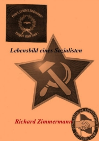Kniha Lebensbild eines Sozialisten - Richard Zimmermann Bernd Zimmermann