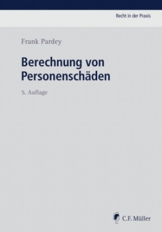 Kniha Berechnung von Personenschäden Frank Pardey