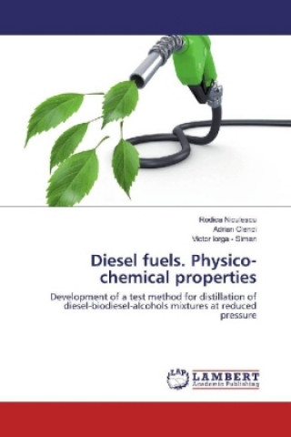 Kniha Diesel fuels. Physico-chemical properties Rodica Niculescu
